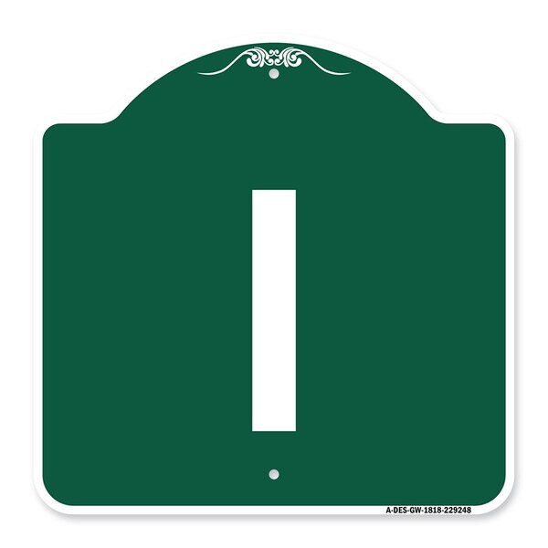 Signmission Designer Series Sign-Sign W/ Letter I, Green & White Aluminum Sign, 18" x 18", GW-1818-22948 A-DES-GW-1818-22948 - main